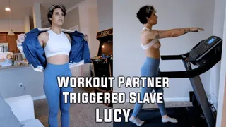 Workout Partner Triggered Slave - Lucy