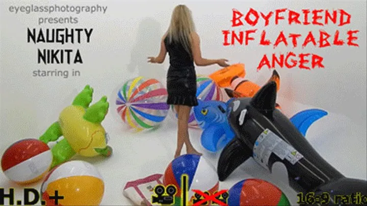 Naughty Nikita Boyfriend Inflatable Anger *HIGH DEFINITION+* *SINGLE CAM*