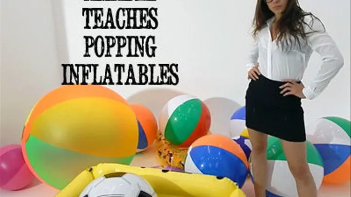Amabel Teaches Popping Inflatables *SINGLE CAM*