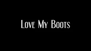Love My Boots