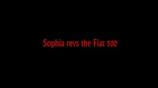 Sophia revs her Fiat 500