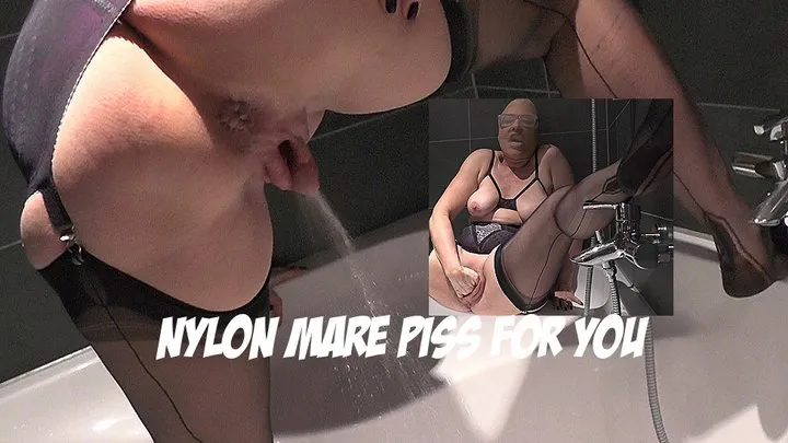 Nylon mare piss for you