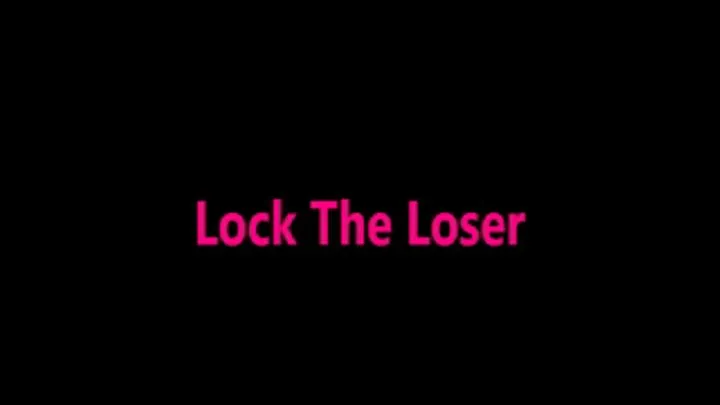 Lock The Loser