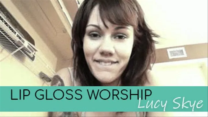 Lip-Gloss Worship