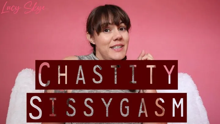 Chastity Sissygasm