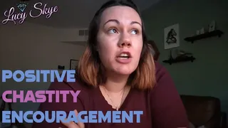 Positive Chastity Encouragement