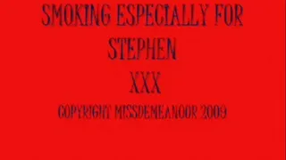 Smoking just for Stephen (custom)