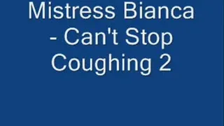 Can't Stop Coughing 2