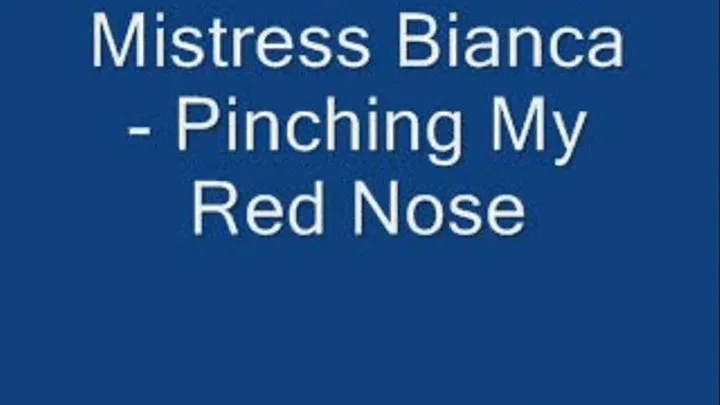 Pinching My Red Nose