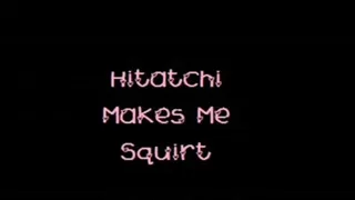 Hitachi Squirt!