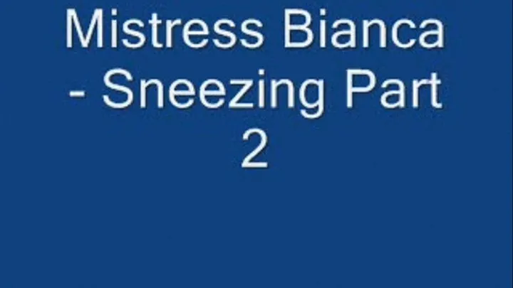 Sneezing Part 2