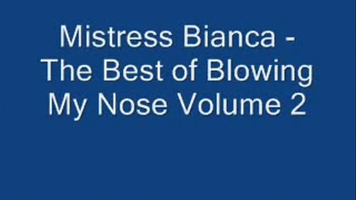 The Best of Blowing My Nose Volume 2