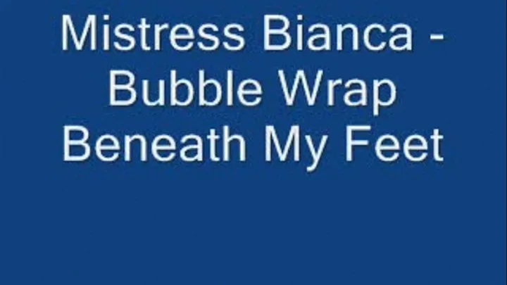 Bubble Wrap Beneath My Feet