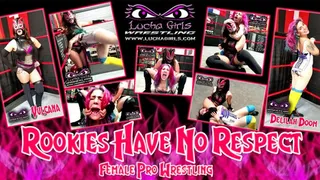 1541-Rookies Have No Respect - Female Pro Wrestling