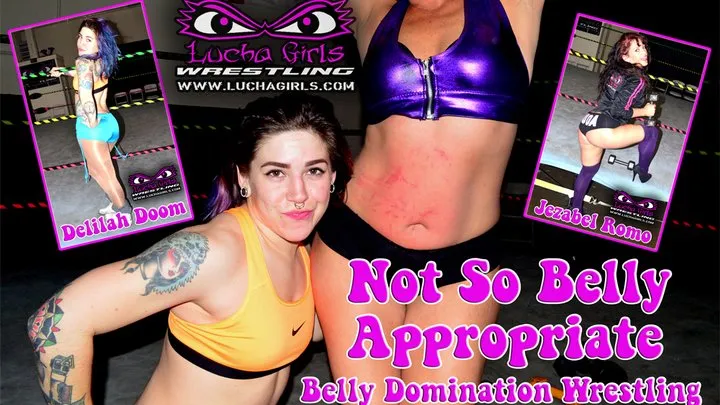 1575-Not So Belly Appropriate ~ Bellydom Wrestling