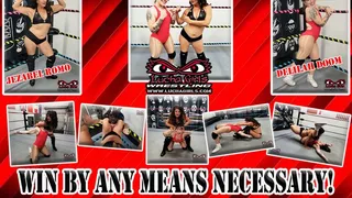 1347-Win By Any Means Necessary! - Female Pro Wrestling