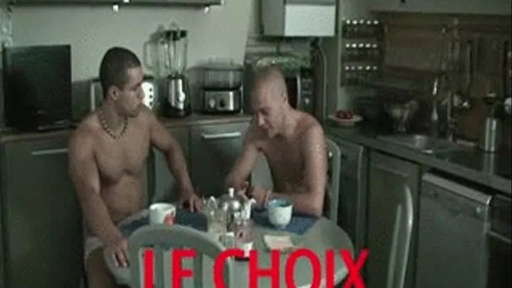 UN CHOIX / THE CHOICE