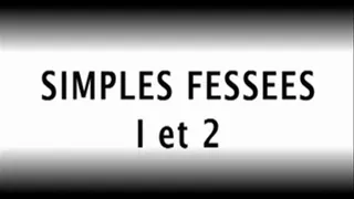 SIMPLE FESSEES 1 ET 2