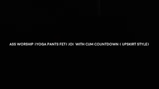 Ass worship yoga pats fetish joi w cum countdown upskirt style