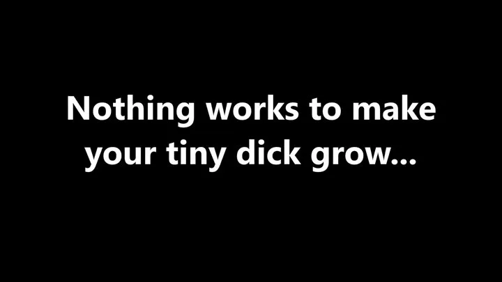 Nothing makes your small cock grow