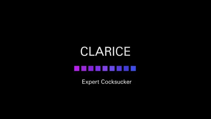 Clarice Expert Blowjob