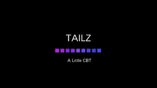 Tailz - FemDom CBT