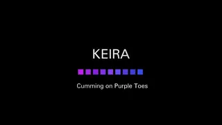 Keira - Jacking Off On Those Toes