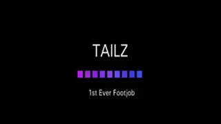 Tailz 1st Ever Footjob