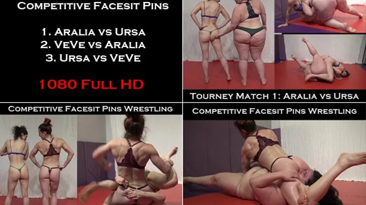 3 Matches: Facesit Pins Wrestling Tourney: Aralia vs Ursa AND VeVe vs Aralia AND Ursa vs VeVe