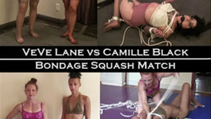 2 Bondage Squash Matches: VeVe vs Camille Black AND VeVe vs Aqua X