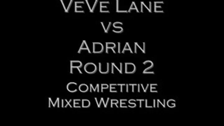 VeVe vs Adrian: Round 2 (Competitive Mixed Wrestling)