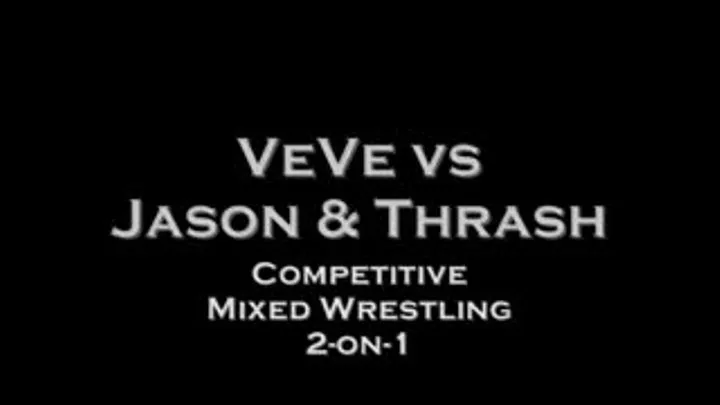 Mixed 2-on-1: VeVe vs Jason and Thrash. Round 2 of 3