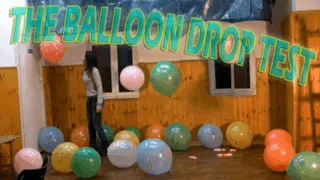 THE BALLOON DROP TEST