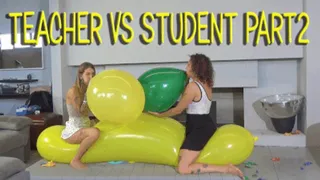 TEACHER VS STUDENT P2