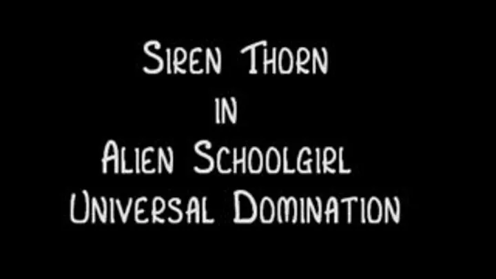 Universal Domination - Alien schoolgirl giantess