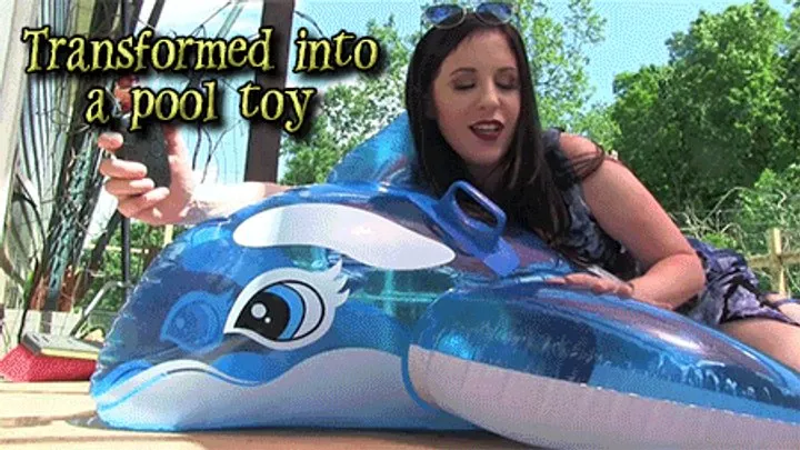 Transformed into a pool toy