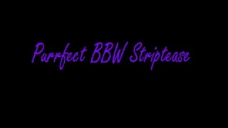 Purrfect BBW Striptease