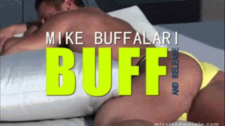 Buff and Release - Mike Buffalari