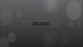 orgasmic