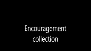 Encouragement collection