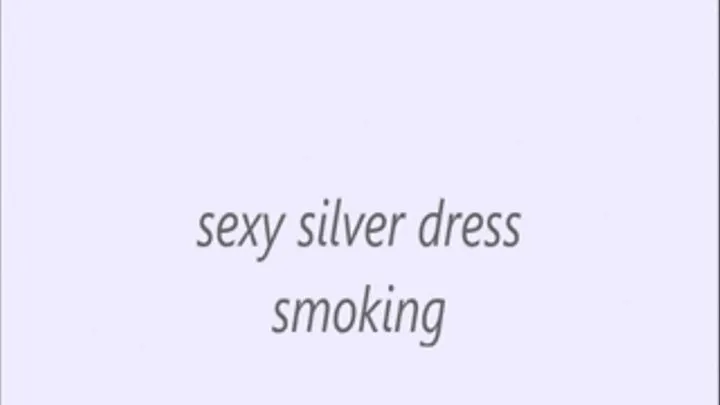 sexy silver dress smoking