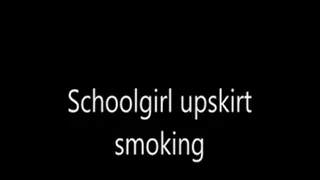 Schoolgirl upskirt smoking