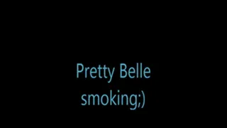 Pretty Belle smoking;)