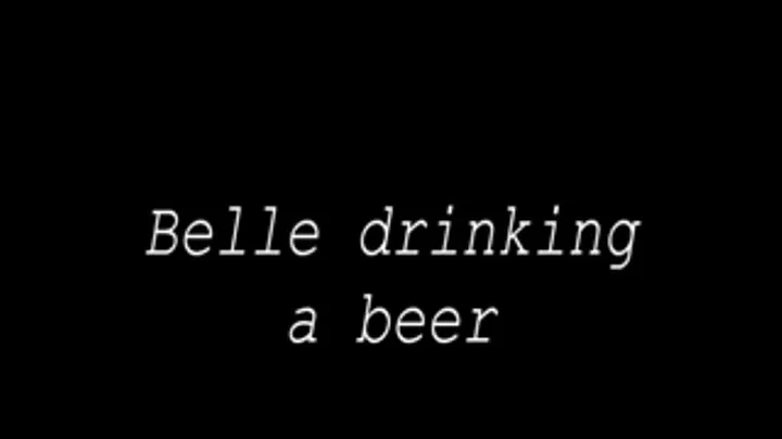 Belle drinking a