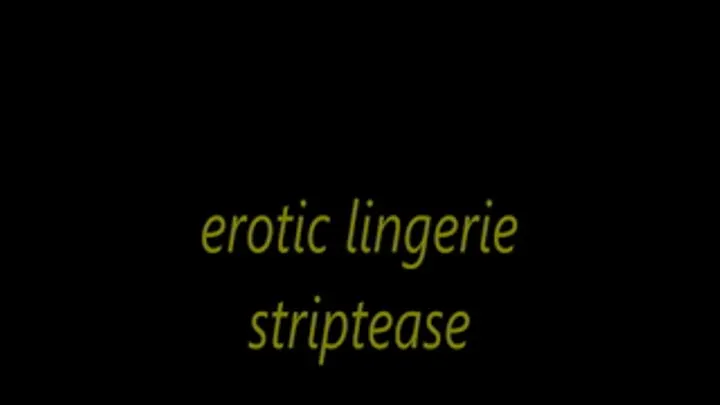 erotic lingerie striptease