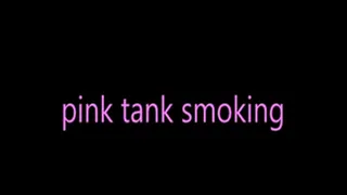 pink tank smoking