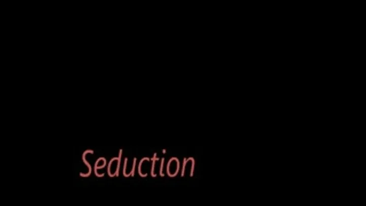 Seduction