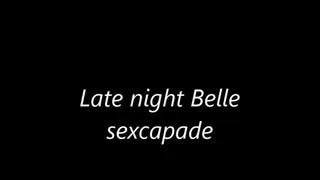 Late night Belle sexcapade