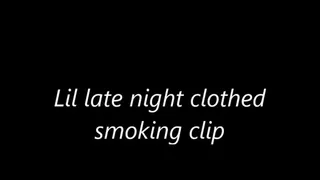 Lil late night clothed smoking clip