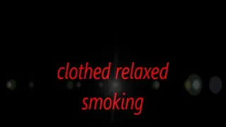 clothed relaxed smoking